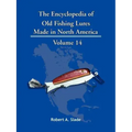 The Encyclopedia of Old Fishing Lures: Made in North America