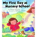 My First Day at Nursery School