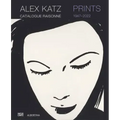 Alex Katz: Prints: Catalogue Raisonné, 1947-2022