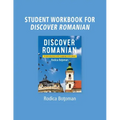 Student Workbook for Discover Romanian: An Introduction to the Language and Culture