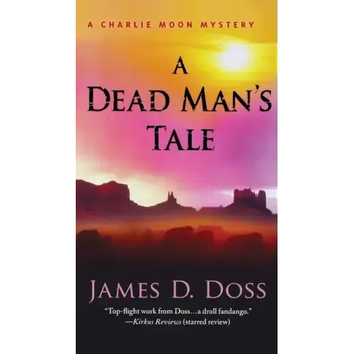 A Dead Man's Tale: A Charlie Moon Mystery