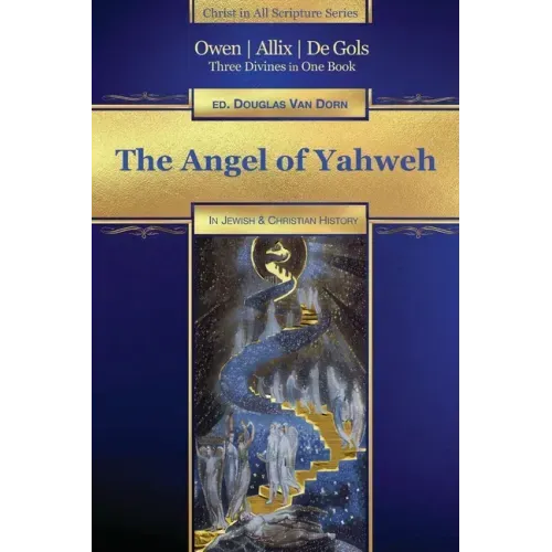 The Angel of Yahweh: In Jewish and Reformation History
