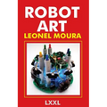 Robot Art: A new Kind of Art