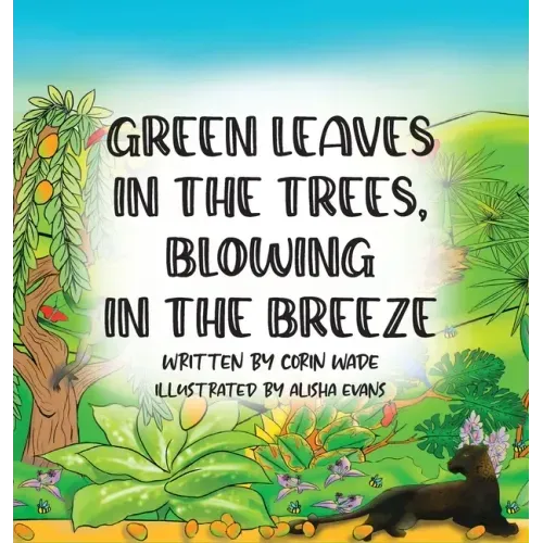 Green Leaves in the Trees, Blowing in the Breeze
