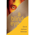 A Blind Eye
