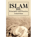 Islam 101: Principles and Practice
