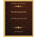 The Misread Record: Or the Deluge and Its Cause