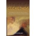 Clearings: Everything You Need to Know About Clearing Ghosts, Demons & Other Entities