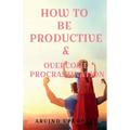 How to Be Productive & Overcome Procrastination