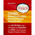 Español: Aprendizaje de Verbos por Via Rapida para Anglo Parlantes: Los 100 verbos mas usados en espaniol con 3600 frases de ej