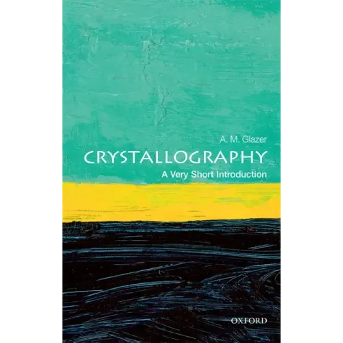 Crystallography: A Very Short Introduction