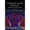 Toward What Justice?: Describing Diverse Dreams of Justice in Education