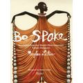 Be-Spoke: Revelations from the World's Most Important Fashion Designers