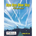 Bye Bye Blue Sky Illustrated: Black and White