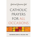Good and Generous God: Catholic Prayers for All Occasions