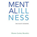 Mental Illness: The Silent Pandemic