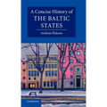 A Concise History of the Baltic States