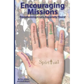 Encouraging Missions: Transforming Lives. Especially Yours!