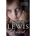 Silenced: The Shocking True Story of a Young Girl Too Afraid to Speak