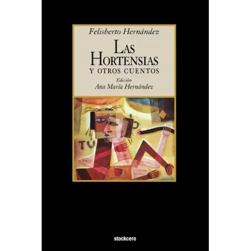 Las Hortensias y Otros Cuentos