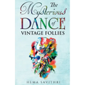 The Mysterious Dance of Vintage Follies