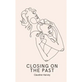 Closing On The Past