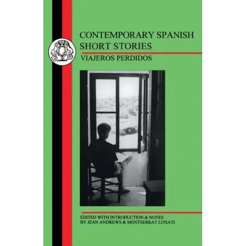 Contemporary Spanish Short Stories: Viajeros Perdidos