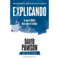 EXPLICANDO Lo que la Biblia dice sobre el trabajo