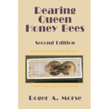 Rearing Queen Honey Bees: Second Edition