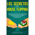 Los secretos del house flipping: ¿Tienes buen ojo para descubrir oportunidades inmobiliarias? Descubre cómo ganar mucho dinero reformando y vendiendo