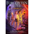 The Invisible Spy (the Forgotten Five, Book 2)