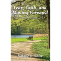 Fear, Faith, and Moving Forward Deluxe Version