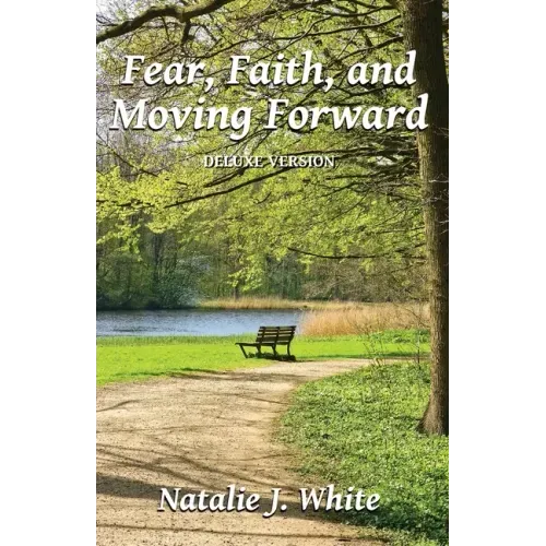 Fear, Faith, and Moving Forward Deluxe Version