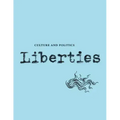 Liberties Journal of Culture and Politics: Volume III, Issue 3