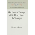 The Political Thought of Sir Henry Vane, the Younger