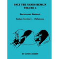 Only The Names Remain, Volume 4: Goingsnake District