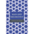 Man and His Destiny