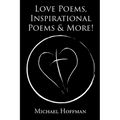 Love Poems, Inspirational Poems and More!