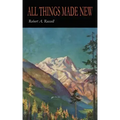 All Things Made New