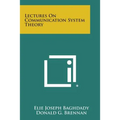 Lectures on Communication System Theory