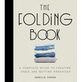 The Folding Book: A Complete Guide to Creating Space and Getting Organized