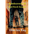 Rendezvous at Red Rock Canyon