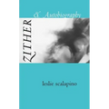 Zither & Autobiography