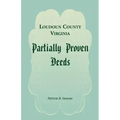 Loudoun County, Virginia Partially Proven Deeds