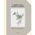A Short Novel on Men's Fashion