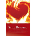 Still Burning: collected poems 1963-2013