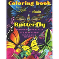Coloring book BUTTERFLY, Dragonfly, Flowers for Kids and Adults: All ages with Mandala Design, Creative Haven, Relax and Relieve, Stress Color In Draw