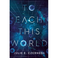 To Each This World