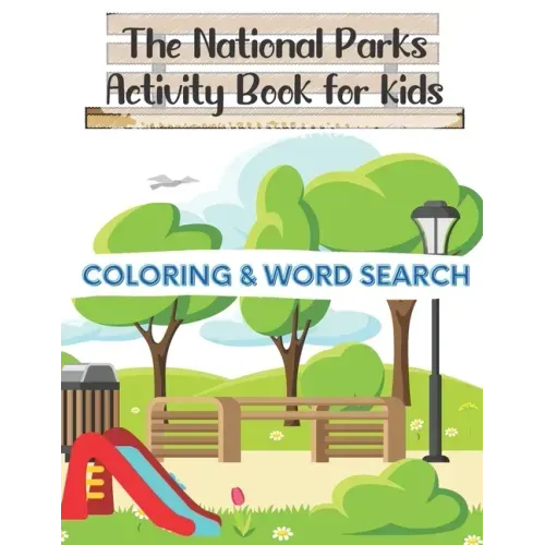 The National Parks Activity Book for kids: Coloring + Word Search