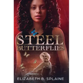 Steel Butterflies